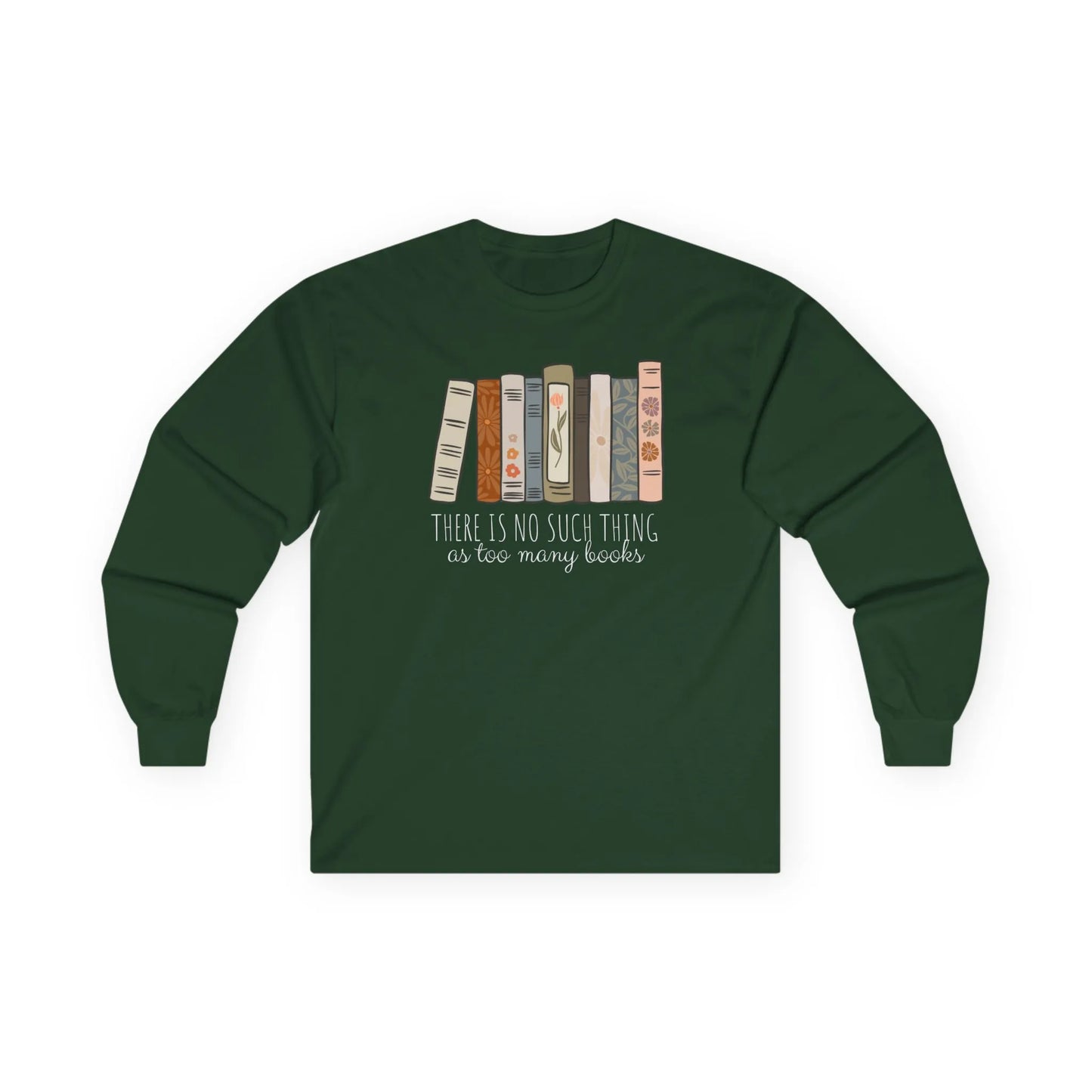 Funny reading tee with a saying "There is no such thing as too many books" and colorful book illustrations, perfect for cozying up with coffee or tea.
