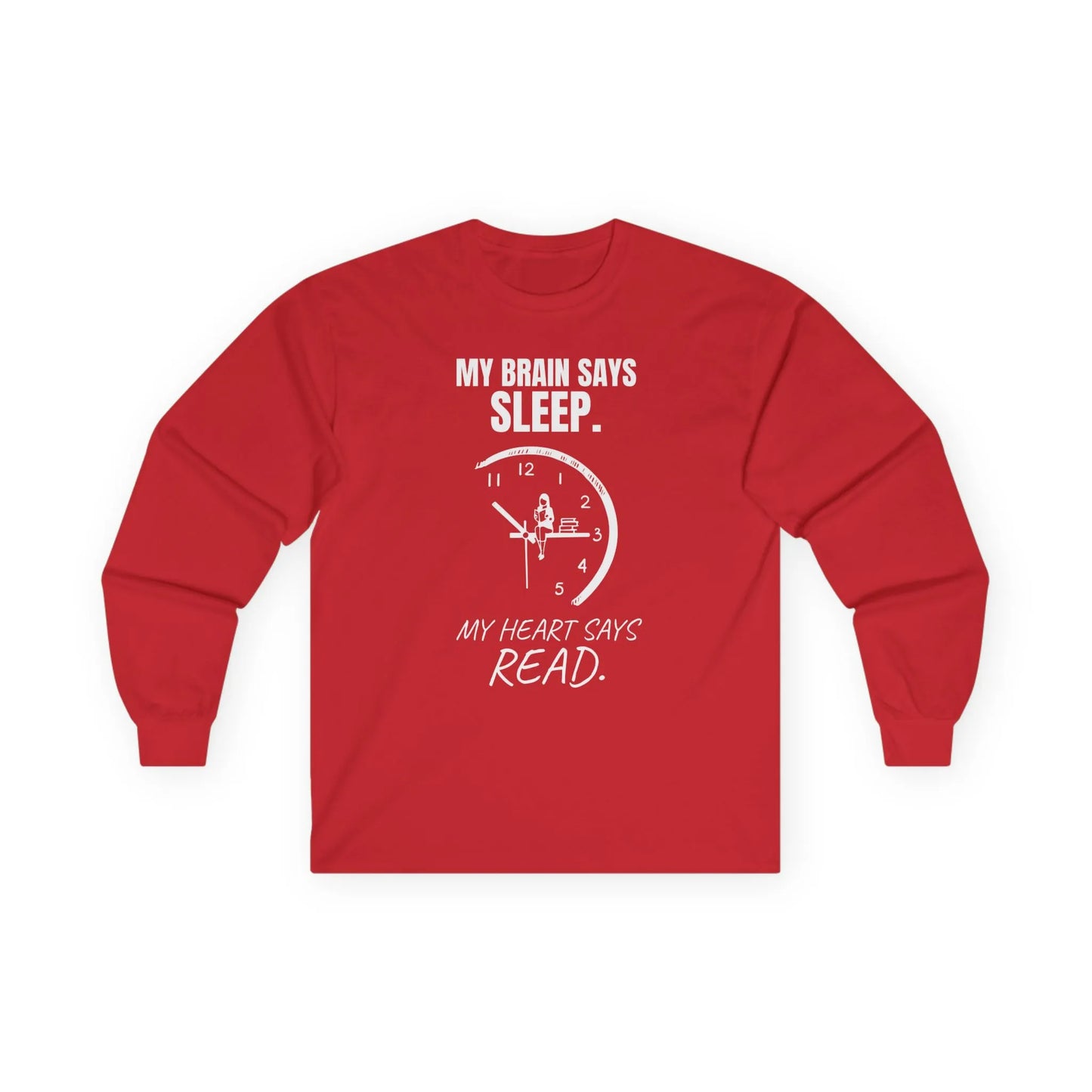 Brain vs. Books Long Sleeve featuring a witty clock illustration with "My brain says sleep. My heart says read." Perfect cozy book lover shirt.