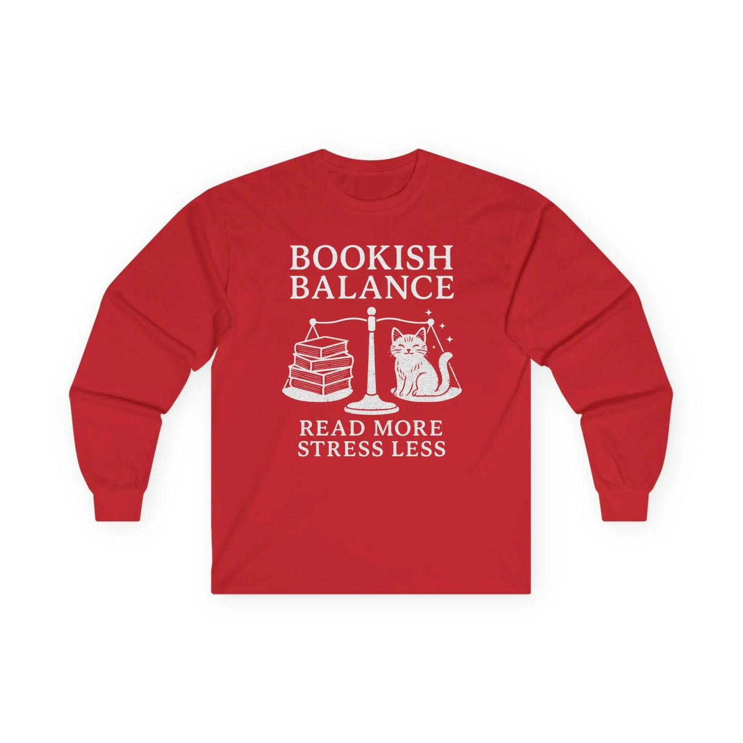 Bookish Balance Long Sleeve: Cozy red shirt with a cat, books on a scale, text 'Read More Stress Less' for book lovers.