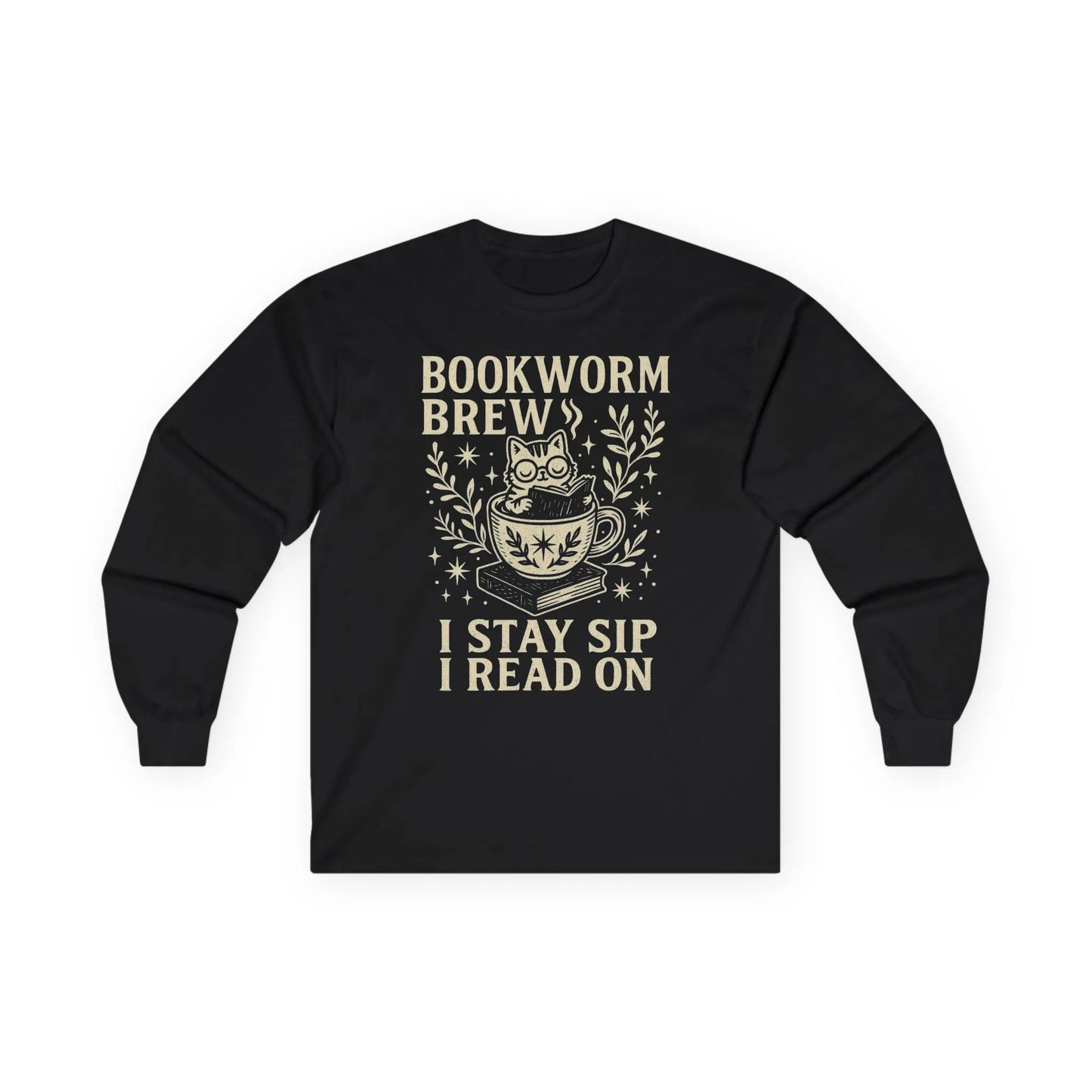 Cozy black long sleeve featuring a cat in a cup with "Bookworm Brew" and "I stay sip, I read on"—a perfect gift for book lovers!