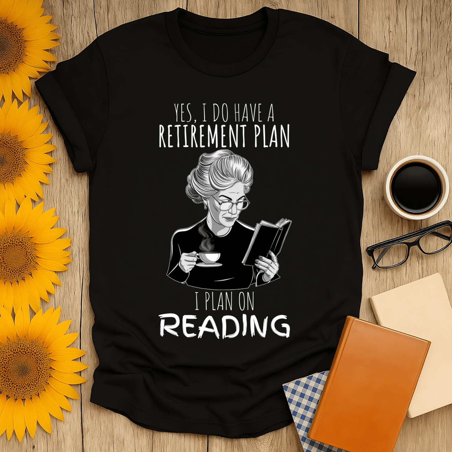 Retirement Plan Reading T-Shirt for book lovers, featuring a design of a woman enjoying coffee and a book.