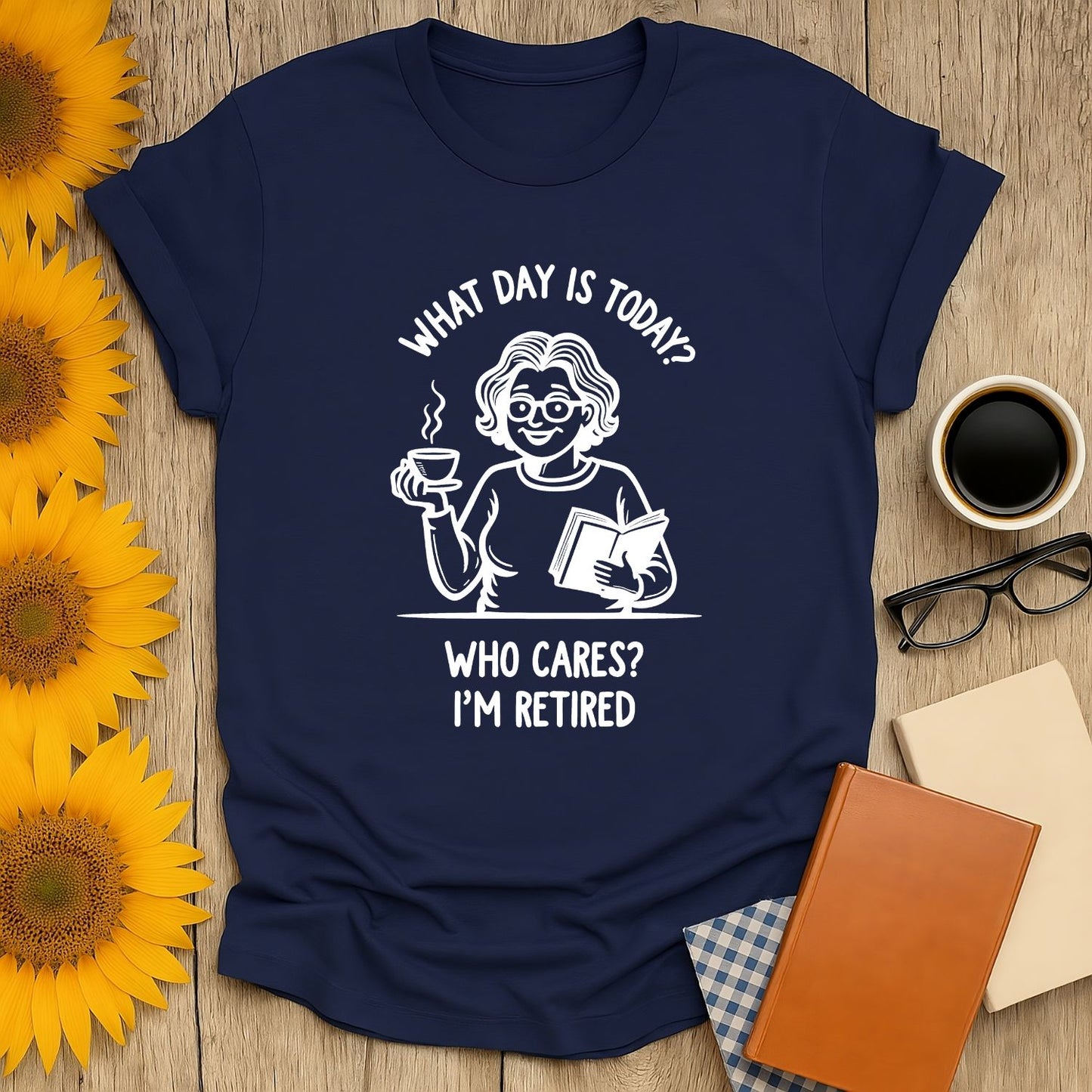 Navy blue t-shirt with humorous retirement quote for coffee and book lovers.