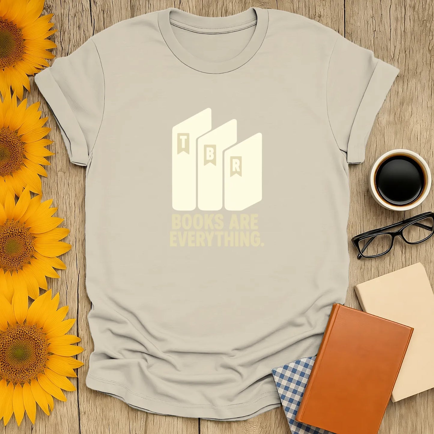 Minimalist 'Books Are Everything' t-shirt design with TBR books graphic; perfect cozy tee for book lovers, coffee, and cats.
