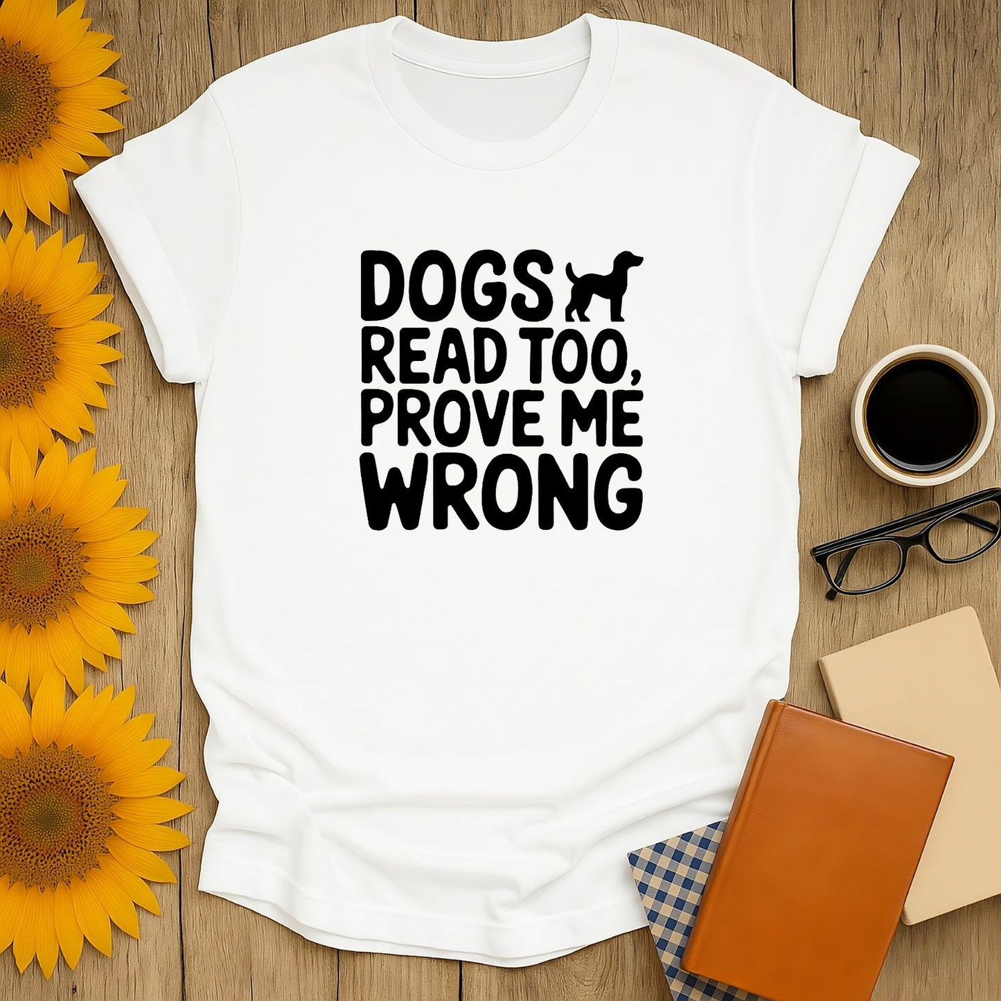 Dogs Read Too T-Shirt featuring playful text and dog illustration, perfect cozy book shirt for book lovers, gifts for readers.
