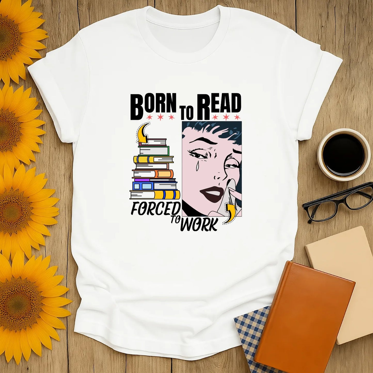 Funny book lover shirt featuring a woman with stacks of books: "Born to Read, Forced to Work". Perfect for cozy reading moments.