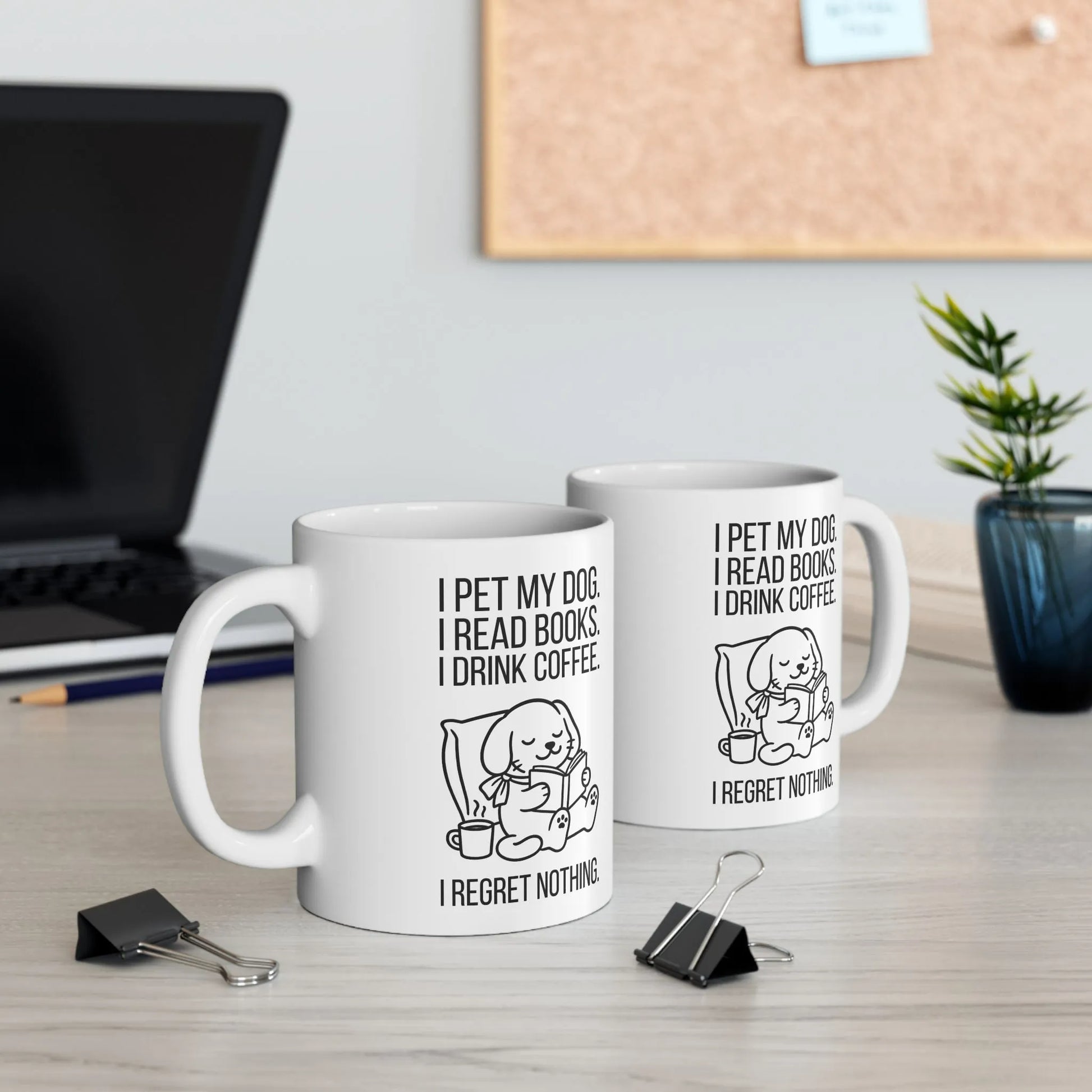 Dogs, Books & Coffee Mug featuring a playful design with a cute dog illustration and humorous text, ideal for cozy mornings.
