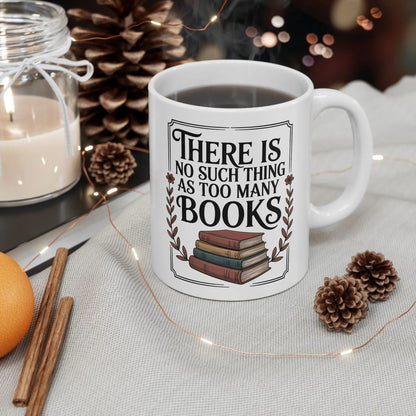 Too Many? Never. Mug featuring colorful book stack design, perfect for cozy reading moments. Great book lover gift mug.