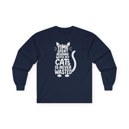 Never Wasted with Cats Long Sleeve features a cat design with the text, "Time Spent Reading With My Cats Is Never Wasted".