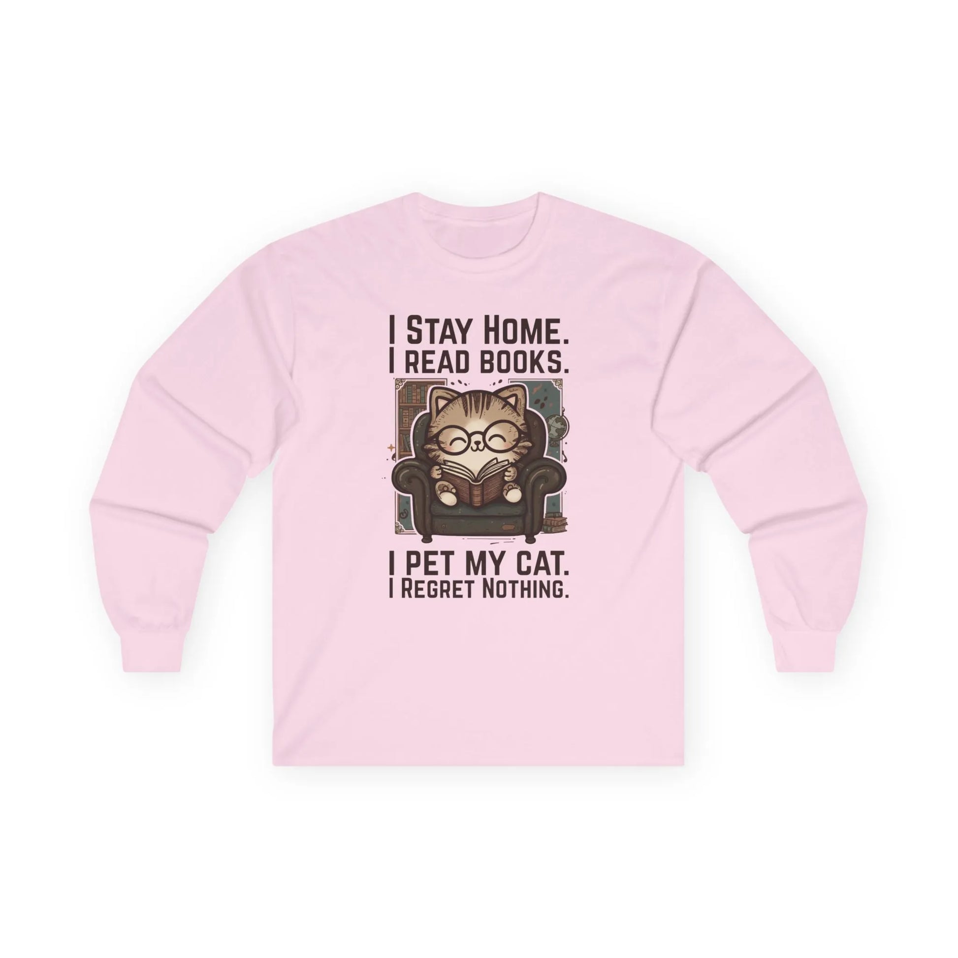Library Cat Reader Long Sleeve shirt featuring a cat reading in a chair with the text: 'I stay home. I read books. I pet my cat. I regret nothing.' Perfect for book lovers!