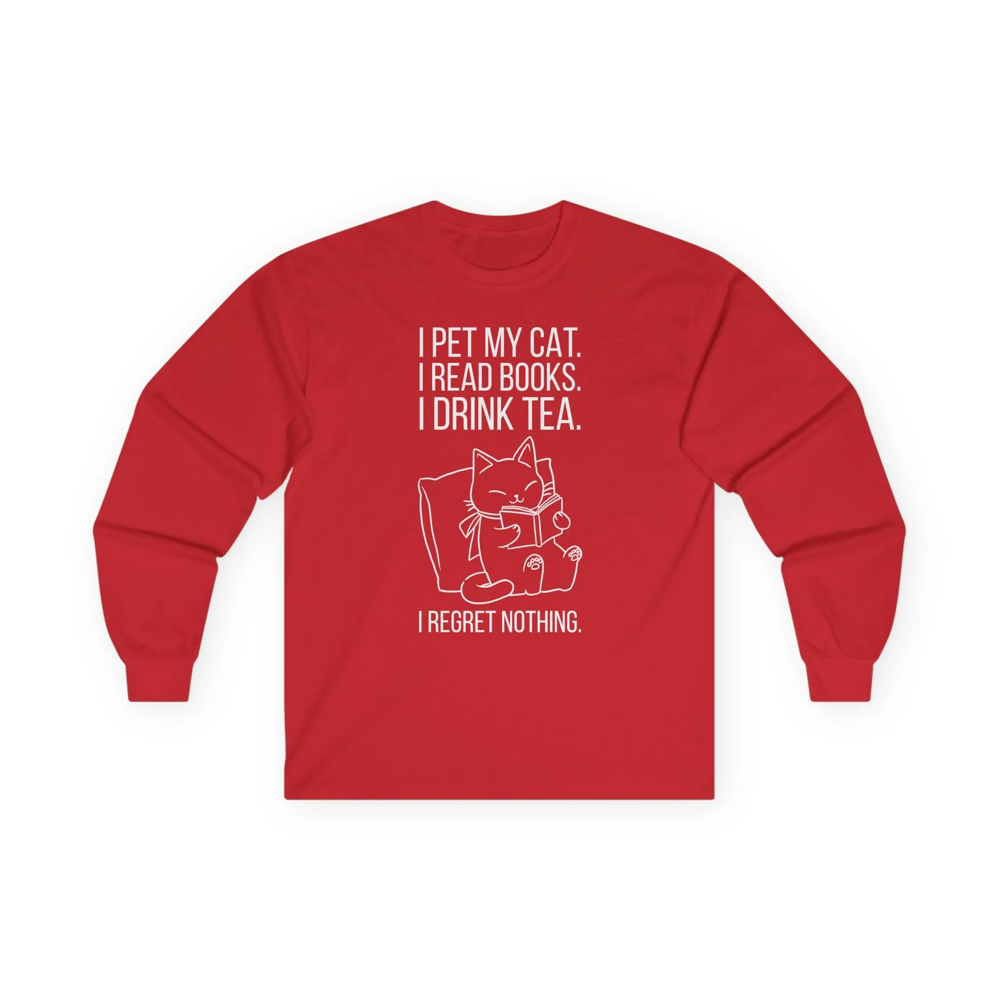 Purrfect Tea & Tales Long Sleeve featuring a whimsical cat illustration and the text: "I pet my cat. I read books. I drink tea. I regret nothing." Perfect gift for book lovers!