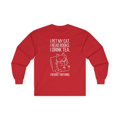 Purrfect Tea & Tales Long Sleeve featuring a whimsical cat illustration and the text: "I pet my cat. I read books. I drink tea. I regret nothing." Perfect gift for book lovers!