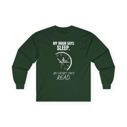 Brain vs. Books Long Sleeve features a witty clock design with the quote, 'My brain says sleep. My heart says read.'