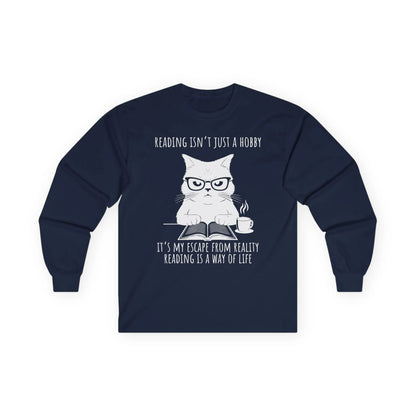 Funny long sleeve shirt featuring a serious cat in glasses with a quote about reading as a way of life.