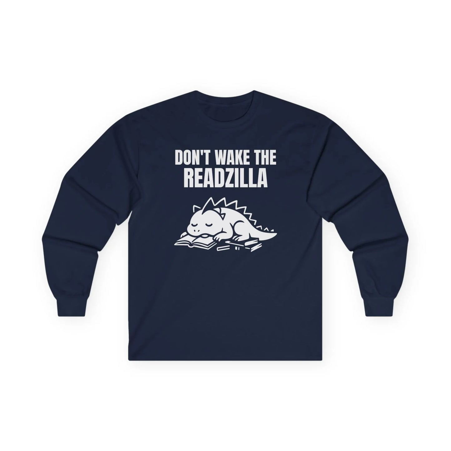 Readzilla Nap Mode Long Sleeve features a sleepy dinosaur and the text 'Don't Wake the Readzilla' in cozy design.