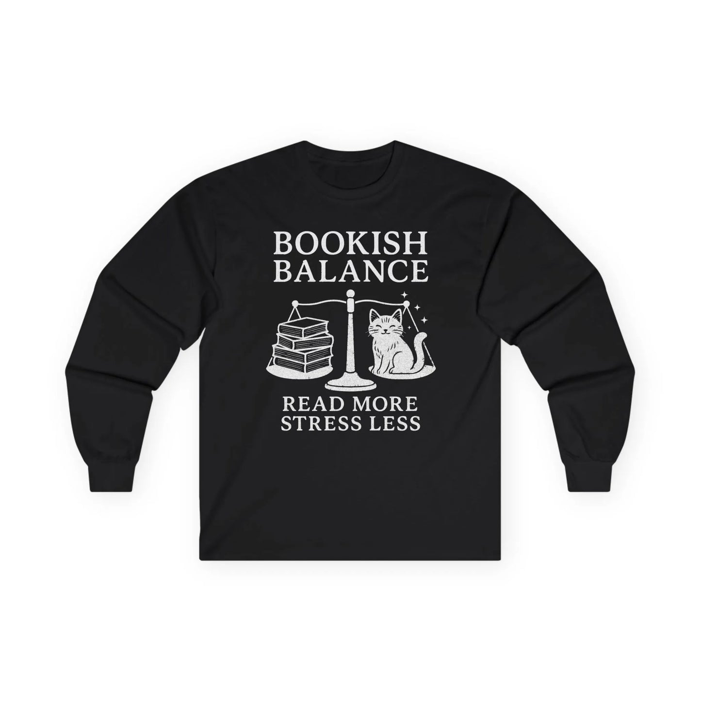 Bookish Balance Long Sleeve features a cat and books on a scale with text: 'Read More Stress Less'. Perfect gift for book lovers!