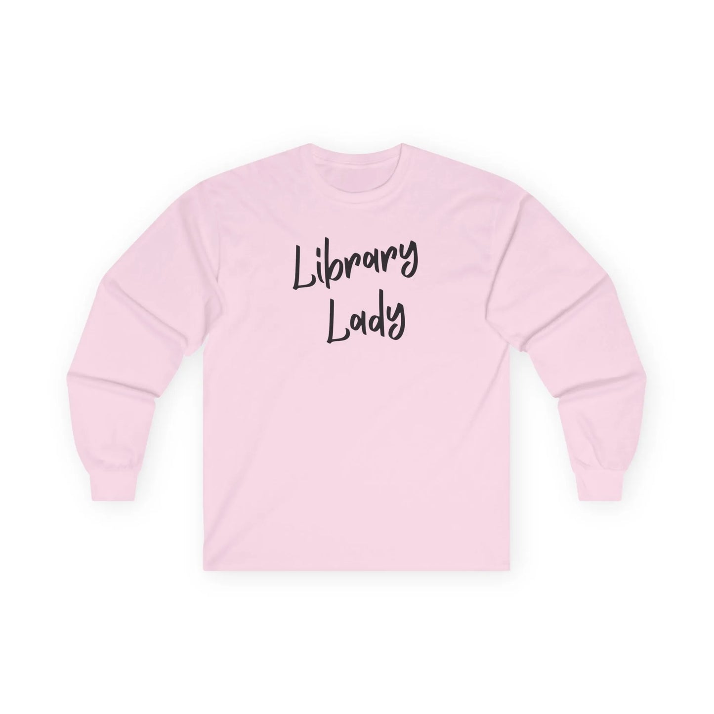 Library Lady Long Sleeve shirt in pink with black text, perfect for book lovers and cozy reading.