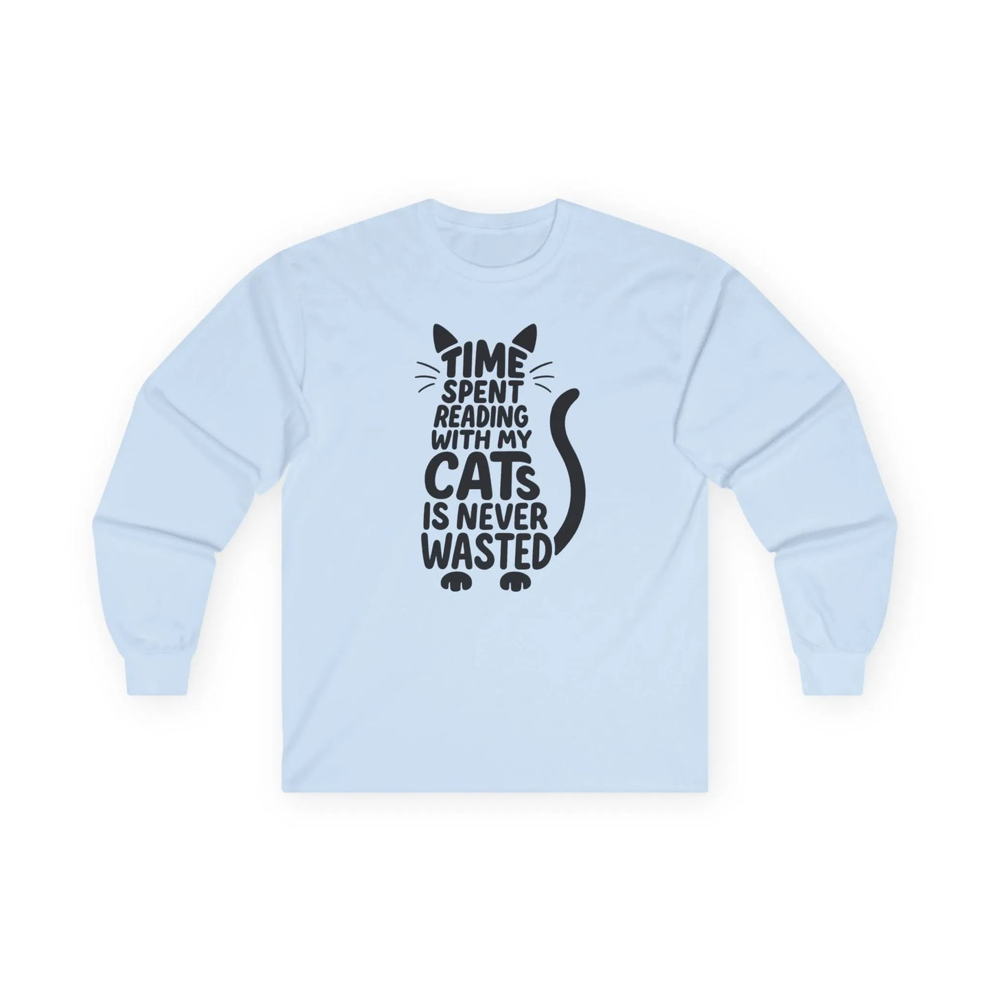 Never Wasted with Cats Long Sleeve featuring cat-shaped typography reading 'Time spent reading with my cats is never wasted'.