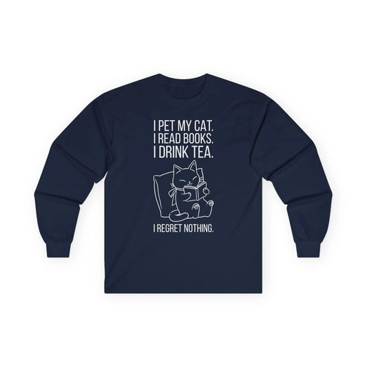 Purrfect Tea & Tales Long Sleeve features a cat illustration with text: 'I pet my cat. I read books. I drink tea. I regret nothing.' Perfect gift for book lovers!