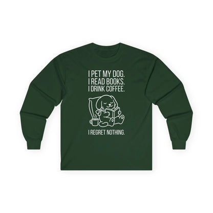 Dogs, Books & Coffee Long Sleeve in forest green featuring a dog reading and drinking coffee with a humorous quote.
