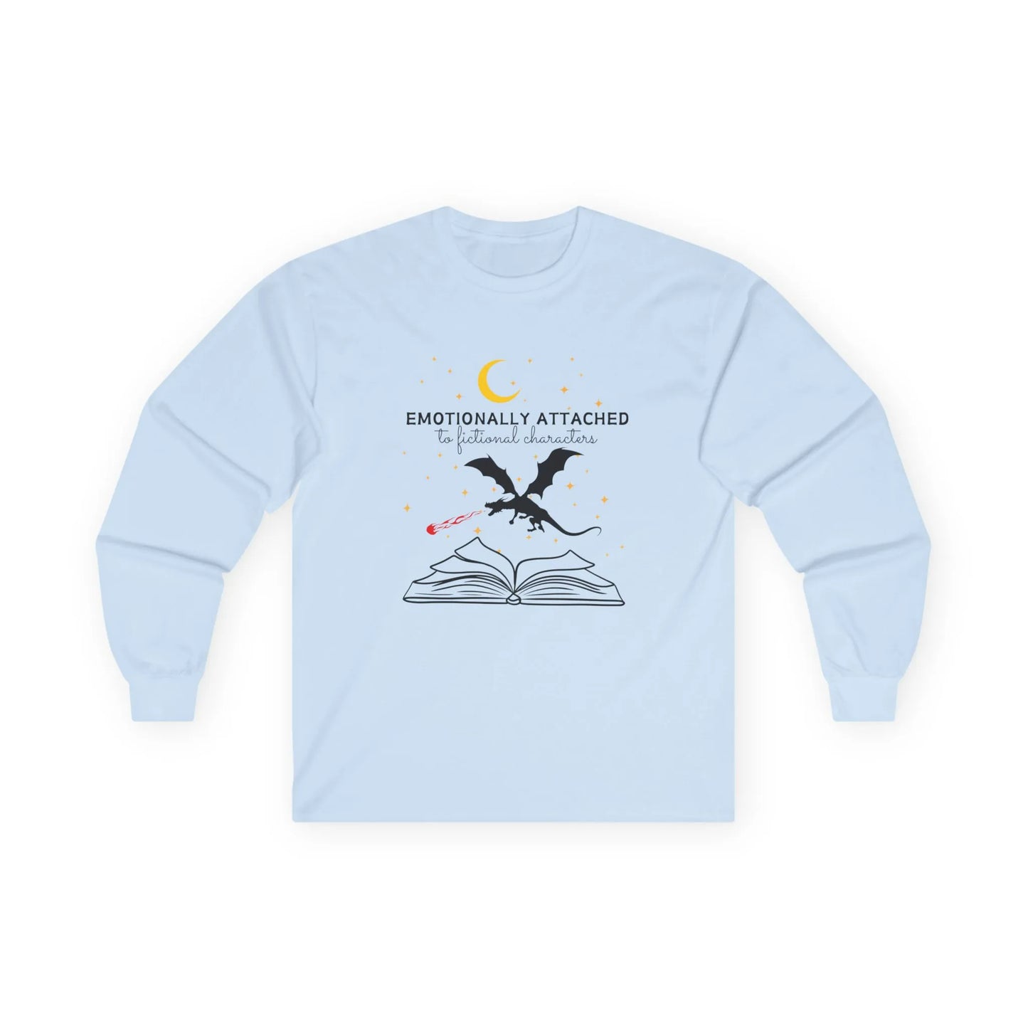 Fictional Characters Long Sleeve featuring a dragon rising from a book with the quote, perfect for book lovers and cozy nights.