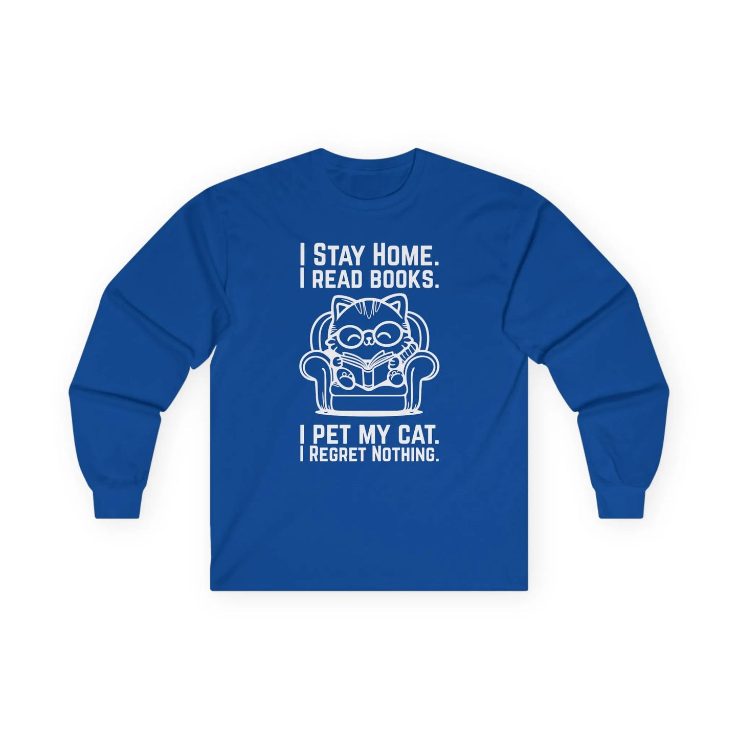 No Regrets, Just Cats Long Sleeve features a cat illustration with text about reading and cats, perfect book lover shirt for cozy nights.