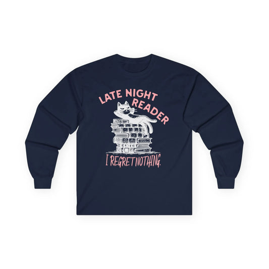 Late Night Reader Long Sleeve with a cat on books and text 'I Regret Nothing', perfect for book lovers and gift for readers.