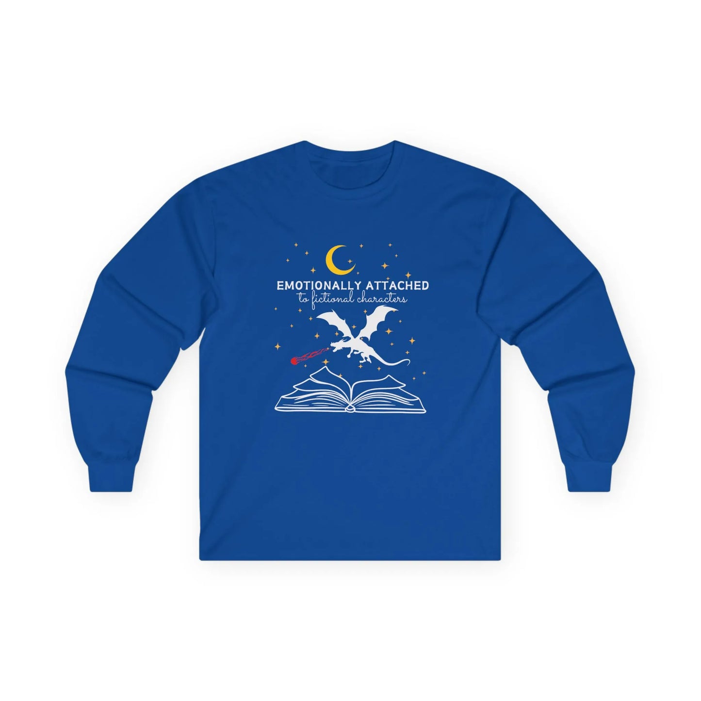 Fictional Characters Long Sleeve shirt with a dragon soaring from an open book and the quote "Emotionally Attached to Fictional Characters."