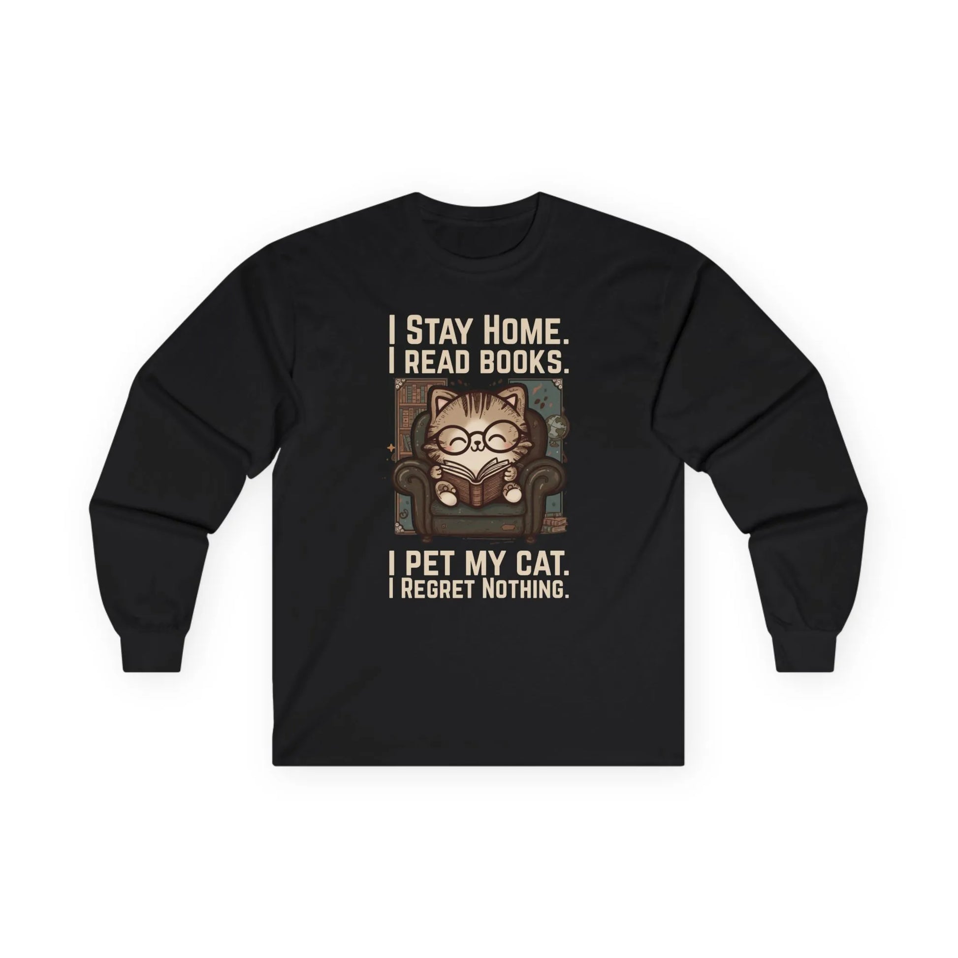 Library Cat Reader Long Sleeve featuring a cute cat on a chair with text: 'I STAY HOME. I READ BOOKS. I PET MY CAT. I REGRET NOTHING.'