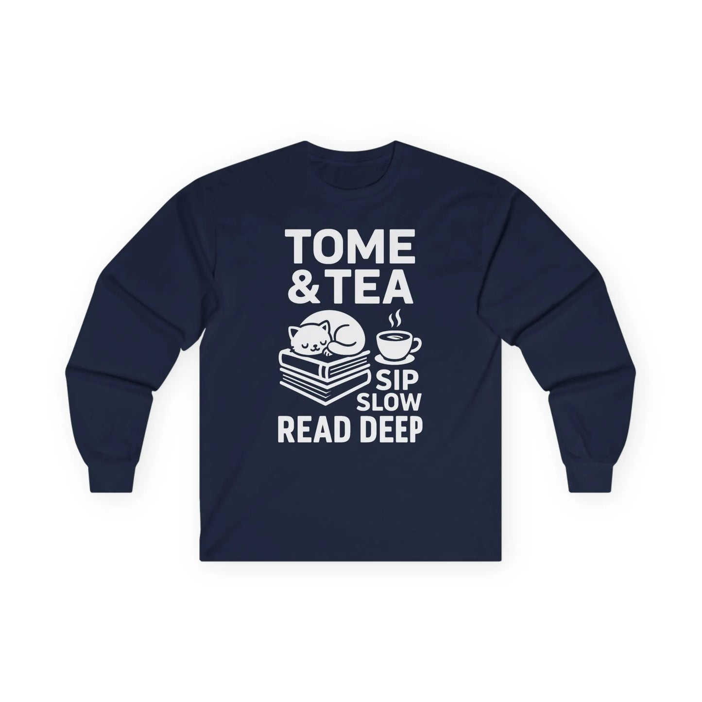 Navy long sleeve shirt featuring a cat on books and the text 'Tome & Tea. Sip Slow. Read Deep.' Perfect for book lovers.
