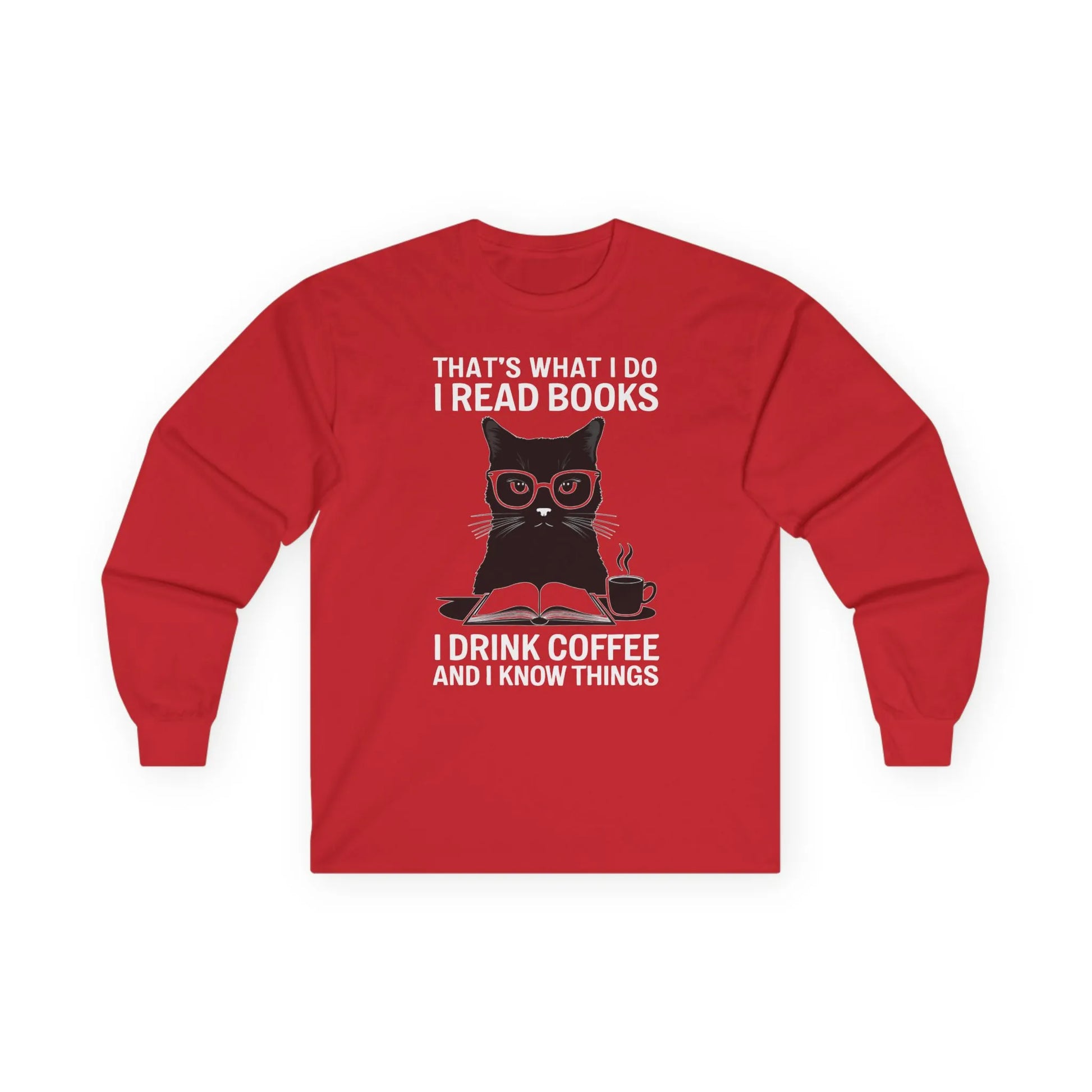 Coffee & Cat Wisdom Long Sleeve featuring a witty cat in glasses with text: 'That's what I do, I read books, I drink coffee and I know things.'