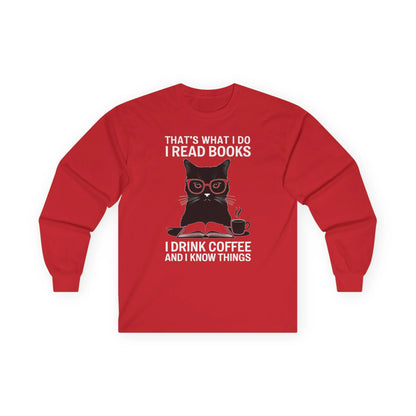 Coffee & Cat Wisdom Long Sleeve featuring a witty cat in glasses with text: 'That's what I do, I read books, I drink coffee and I know things.'