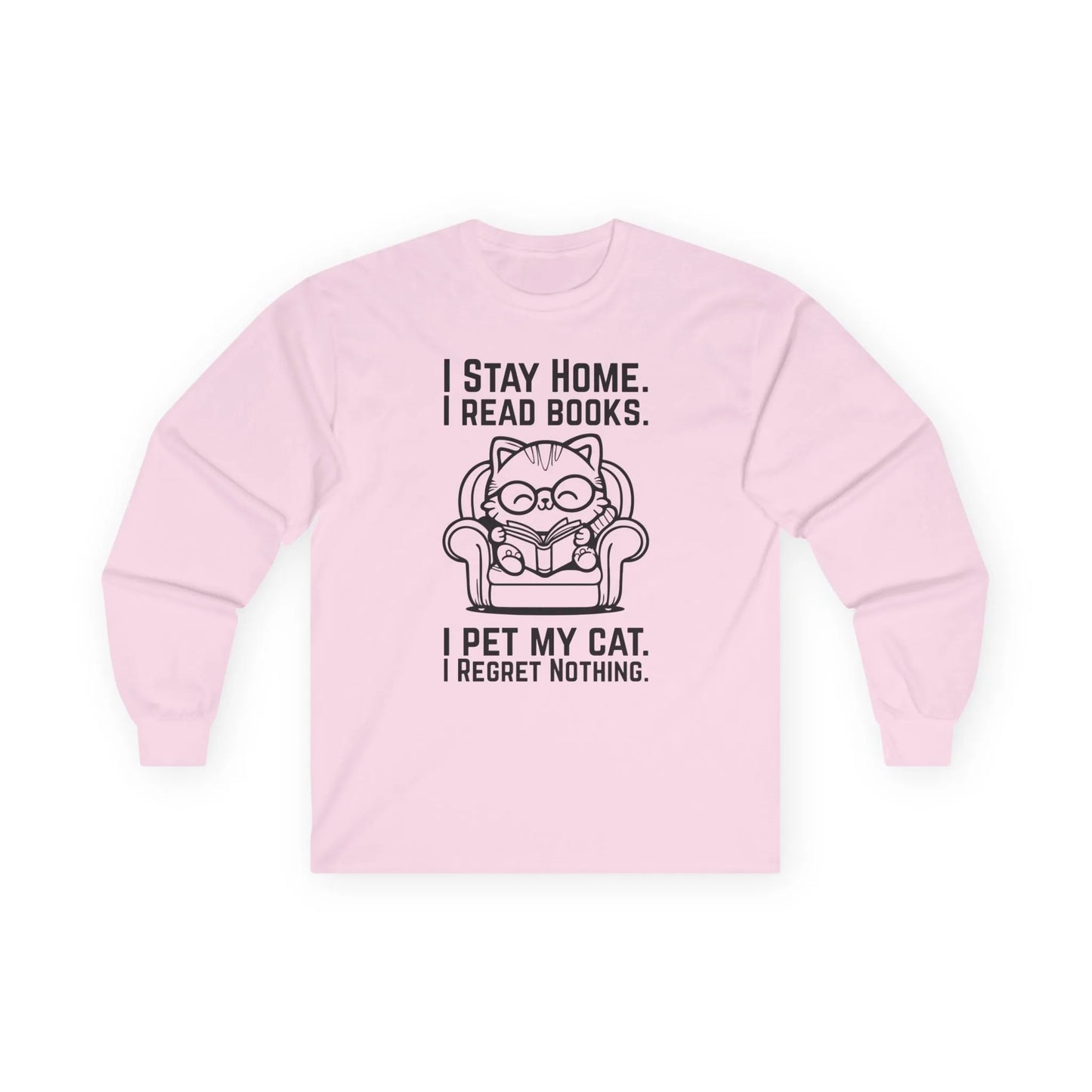 No Regrets, Just Cats Long Sleeve features a cute cat illustration with text about reading and petting. Perfect for book lovers!