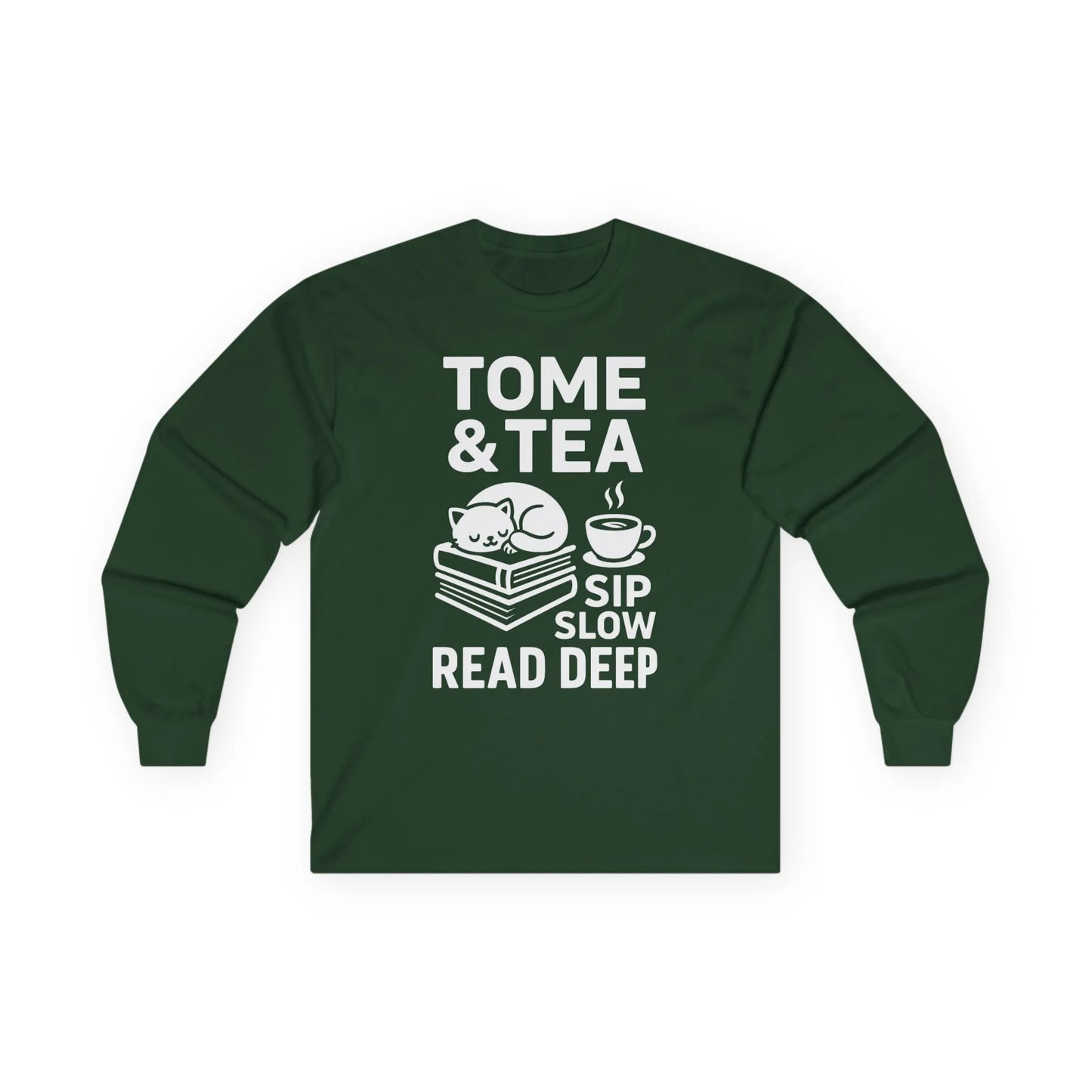 Cozy long sleeve shirt with a cat on books and text: 'Tome & Tea. Sip Slow. Read Deep.' A perfect gift for book lovers.