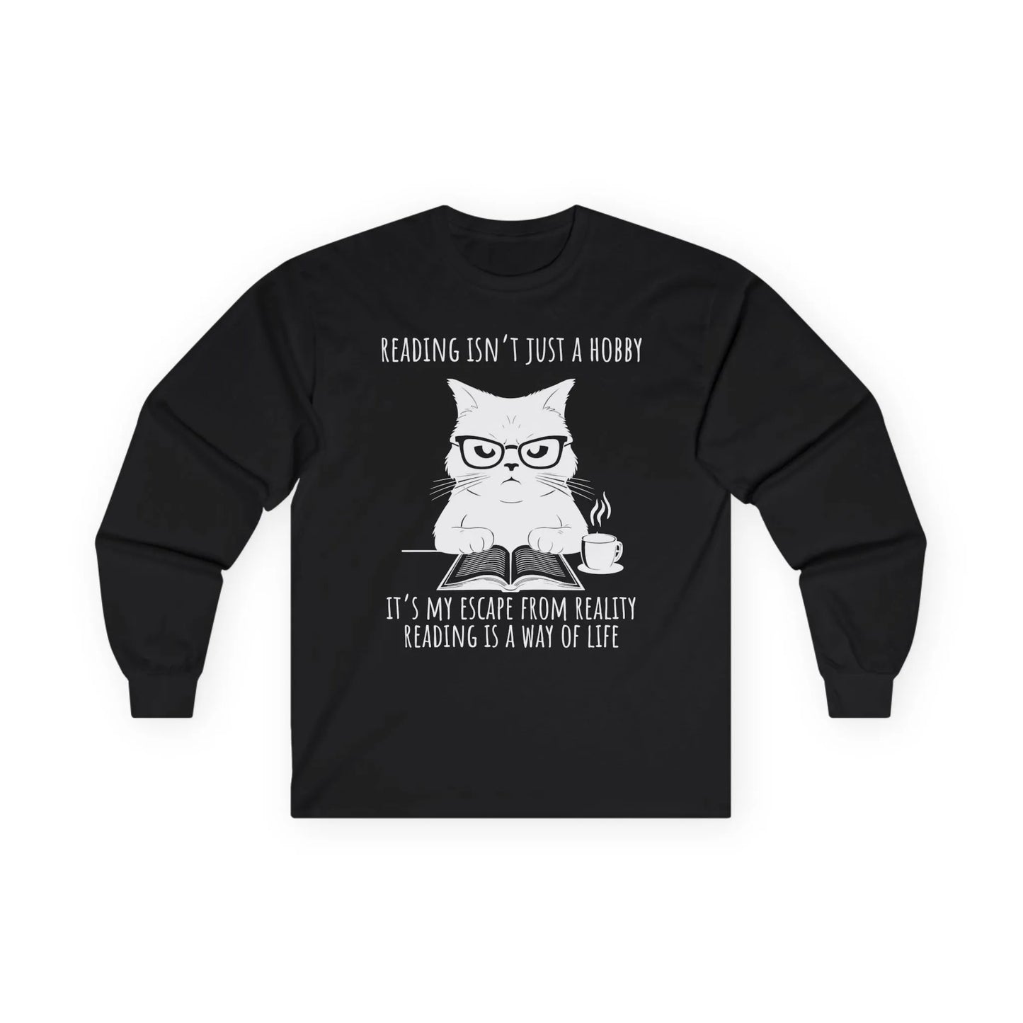 Funny cat reading shirt with glasses, coffee cup, & quote about reading being a way of life. Perfect for book lovers.