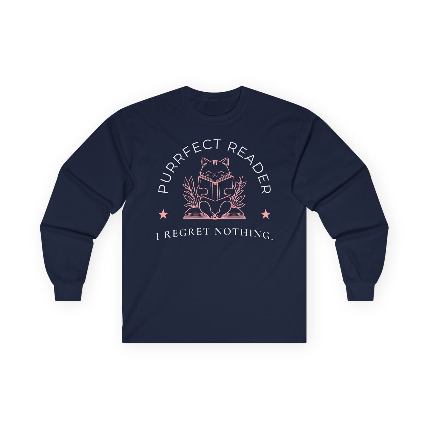 Purrfect Reader 2 Long Sleeve featuring a cat reading with 'I Regret Nothing' text, ideal cozy book shirt for cat lovers.