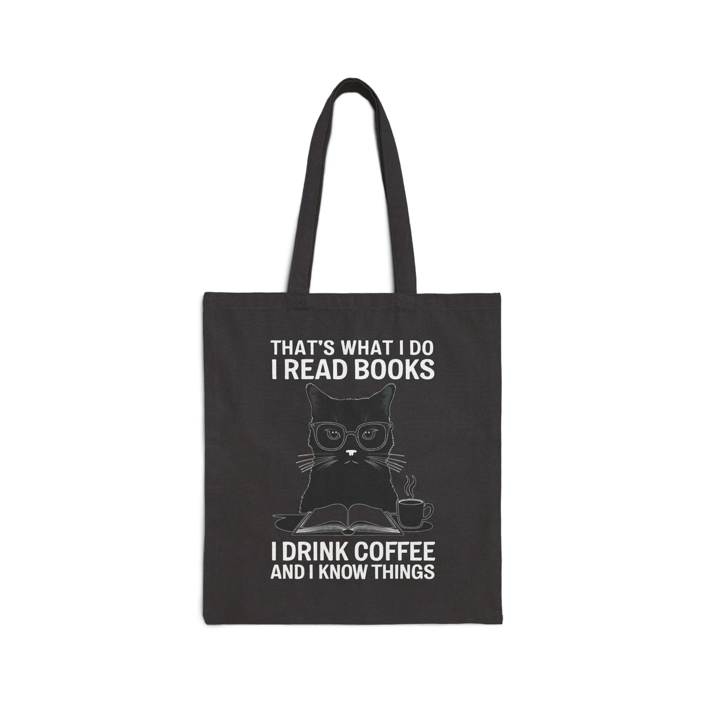 Coffee & Cat Wisdom Tote Bag featuring a witty cat illustration with glasses and text: "That's what I do, I read books, I drink coffee and I know things".