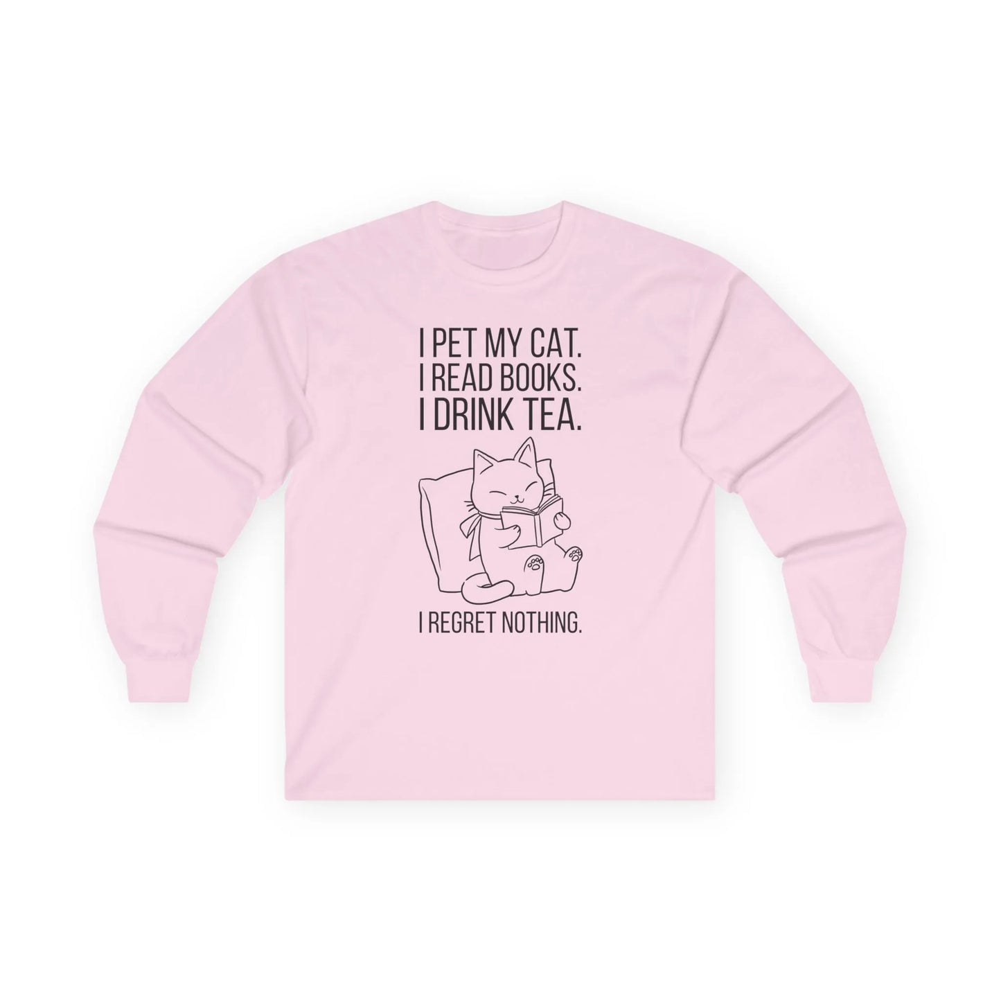 Purrfect Tea & Tales Long Sleeve shirt with a cat illustration and text: 'I pet my cat. I read books. I drink tea. I regret nothing.' Perfect gift for book lovers.