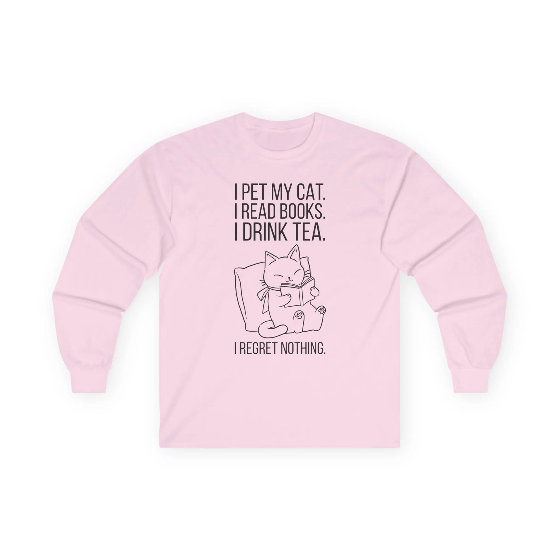 Purrfect Tea & Tales Long Sleeve shirt with a cat illustration and text: 'I pet my cat. I read books. I drink tea. I regret nothing.' Perfect gift for book lovers.