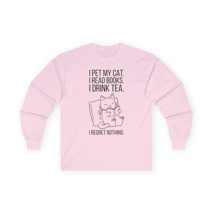 Purrfect Tea & Tales Long Sleeve shirt with a cat illustration and text: 'I pet my cat. I read books. I drink tea. I regret nothing.' Perfect gift for book lovers.