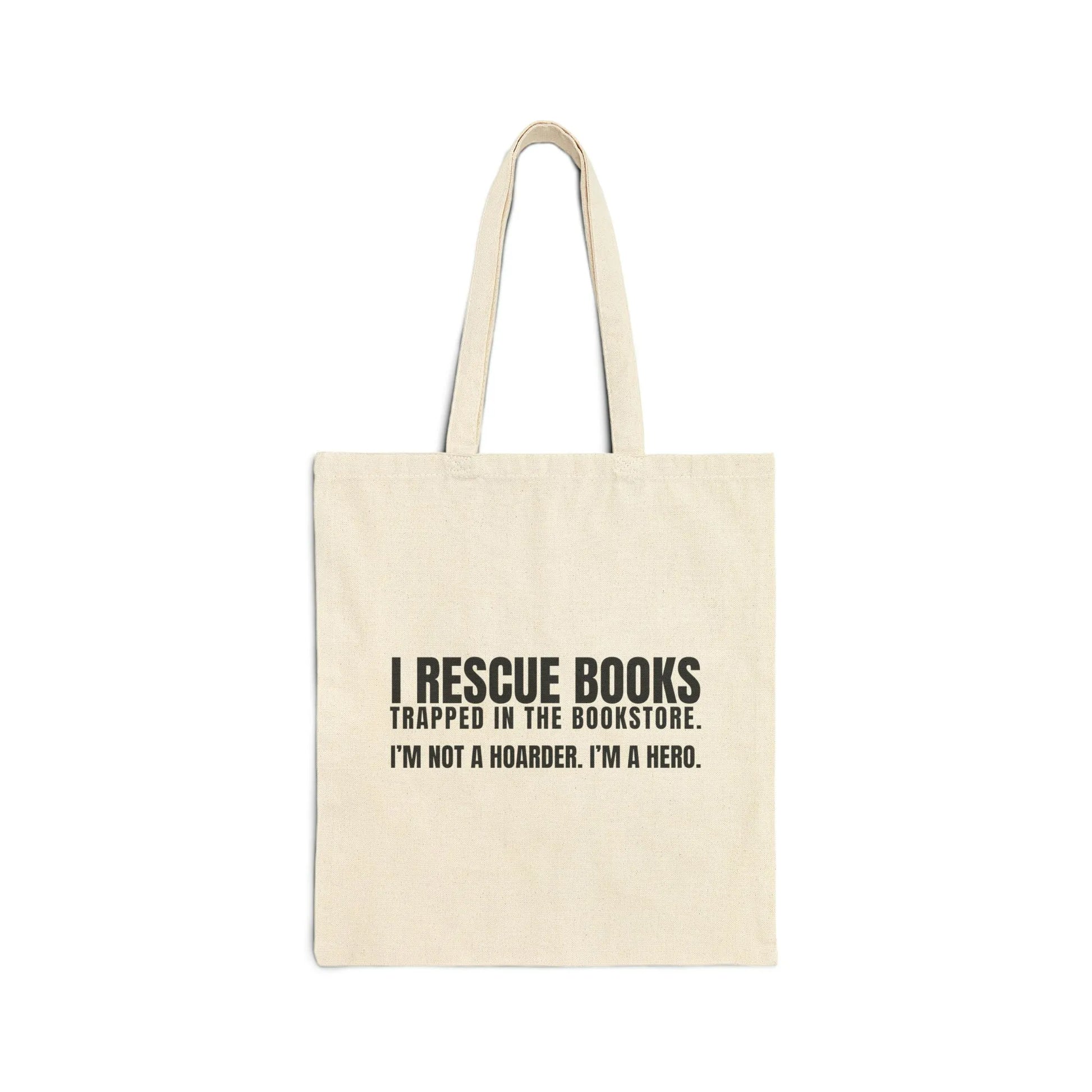 I Rescue Books Tote Bag featuring witty text: 'I'm not a hoarder. I'm a hero.' Perfect for book lovers and bibliophiles.
