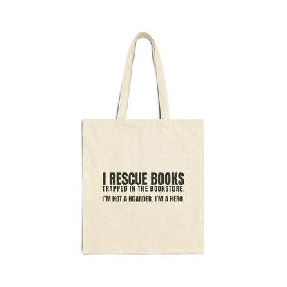 I Rescue Books Tote Bag featuring witty text: 'I'm not a hoarder. I'm a hero.' Perfect for book lovers and bibliophiles.