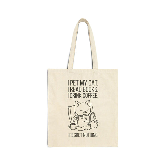 Cat. Books. Coffee. Tote Bag featuring a cute cat with the phrase: "I pet my cat. I read books. I drink coffee. I regret nothing."