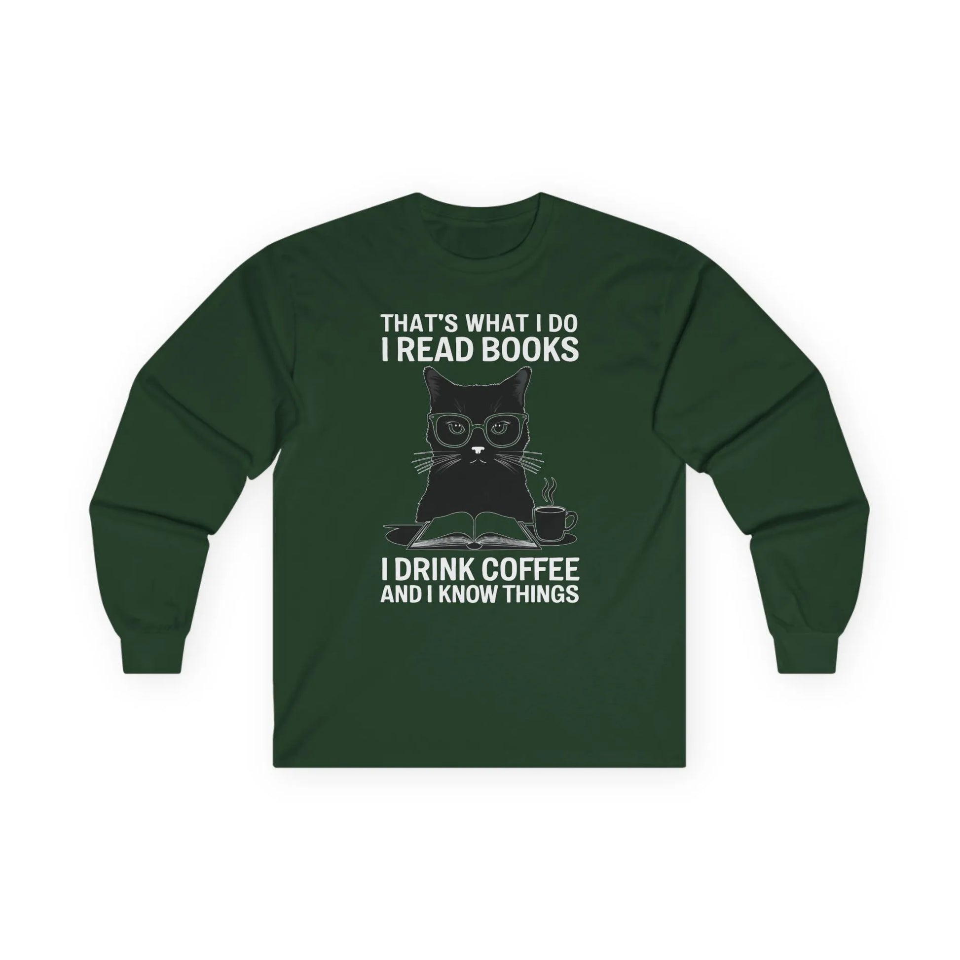 Coffee & Cat Wisdom Long Sleeve featuring a witty black cat in glasses with text: 'That's what I do I read books I drink coffee and I know things.'