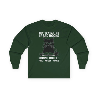 Coffee & Cat Wisdom Long Sleeve featuring a witty black cat in glasses with text: 'That's what I do I read books I drink coffee and I know things.'