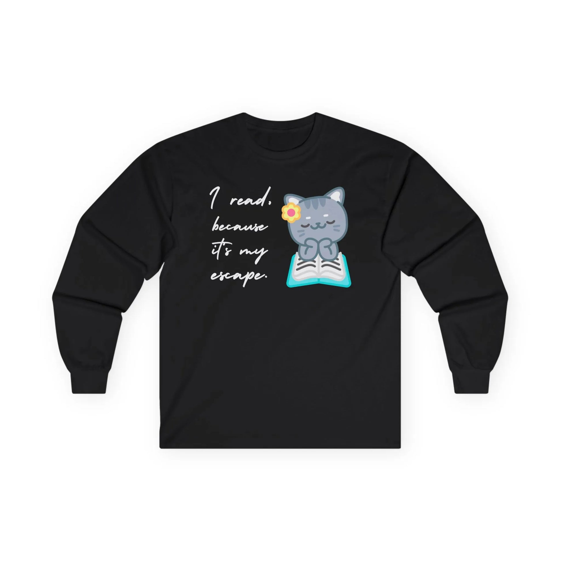 Cozy long sleeve shirt with a charming cat reading a book and the quote ‘I read because it’s my escape’ for book lovers.
