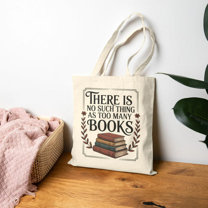 Too Many? Never. Tote Bag featuring book design on durable canvas, perfect for book lovers and readers.