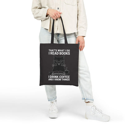 Coffee & Cat Wisdom Tote Bag featuring a witty cat illustration with the text: "That's what I do I read books I drink coffee and I know things."