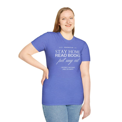 Reading Club Motto T-Shirt featuring elegant text: "Stay Home Read Books pet my cat"—a cozy choice for cat-loving bookworms.