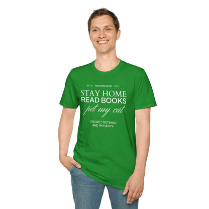 Reading Club Motto T-Shirt featuring witty typography: 'Stay Home Read Books Pet My Cat' in a cozy green shade.