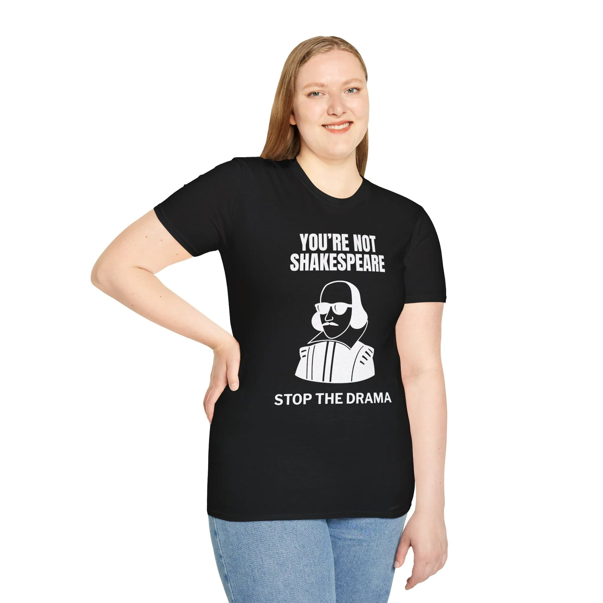 Funny reading tee featuring playful text "You’re Not Shakespeare, Stop the Drama" and a witty illustration, perfect for book lovers.